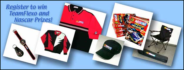 Register to win TeamFlexo and Nascar Prizes!