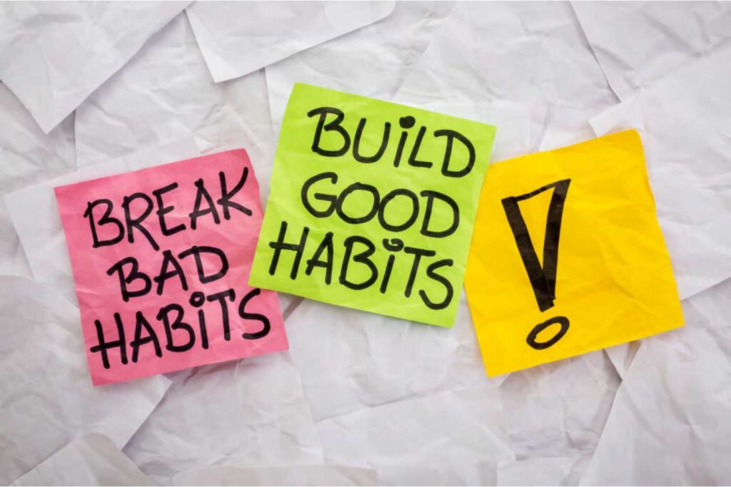 Build Good Habits